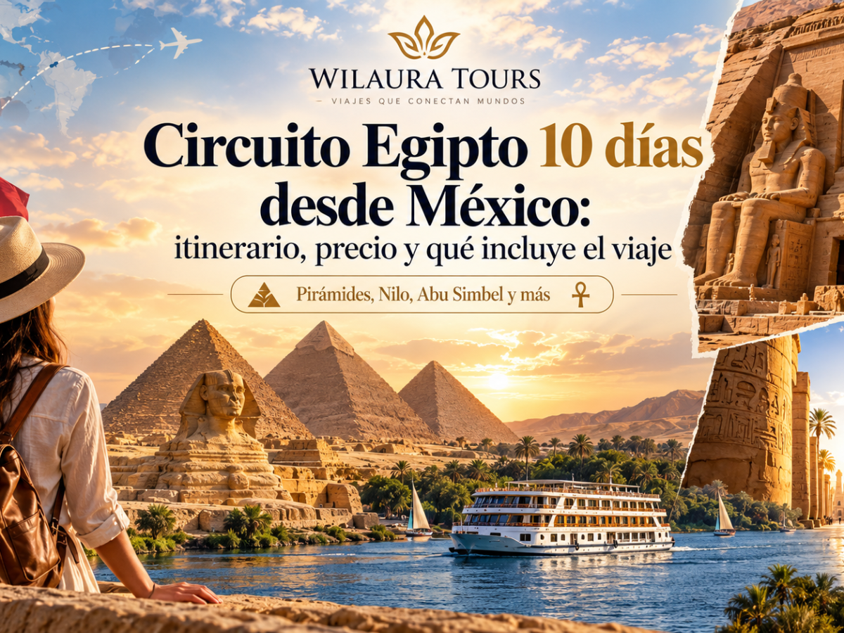 Circuito Egipto 10 días desde México itinerario, precio y qué incluye el viaje