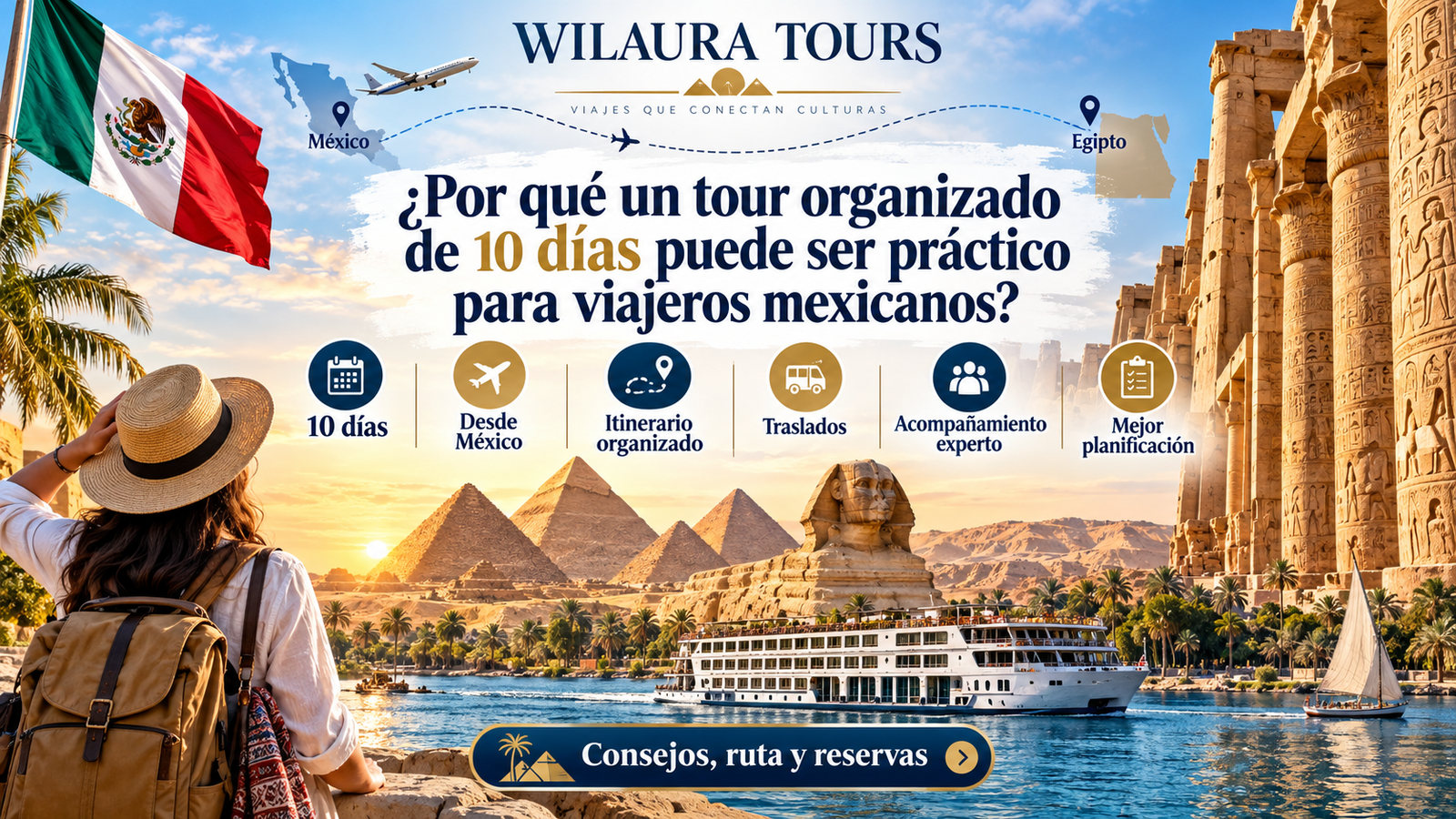 Por qué un tour organizado de 10 días puede ser práctico para viajeros mexicanos